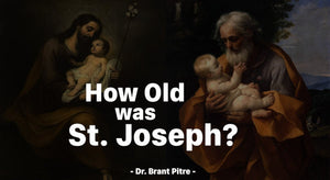 How Old Was St. Joseph