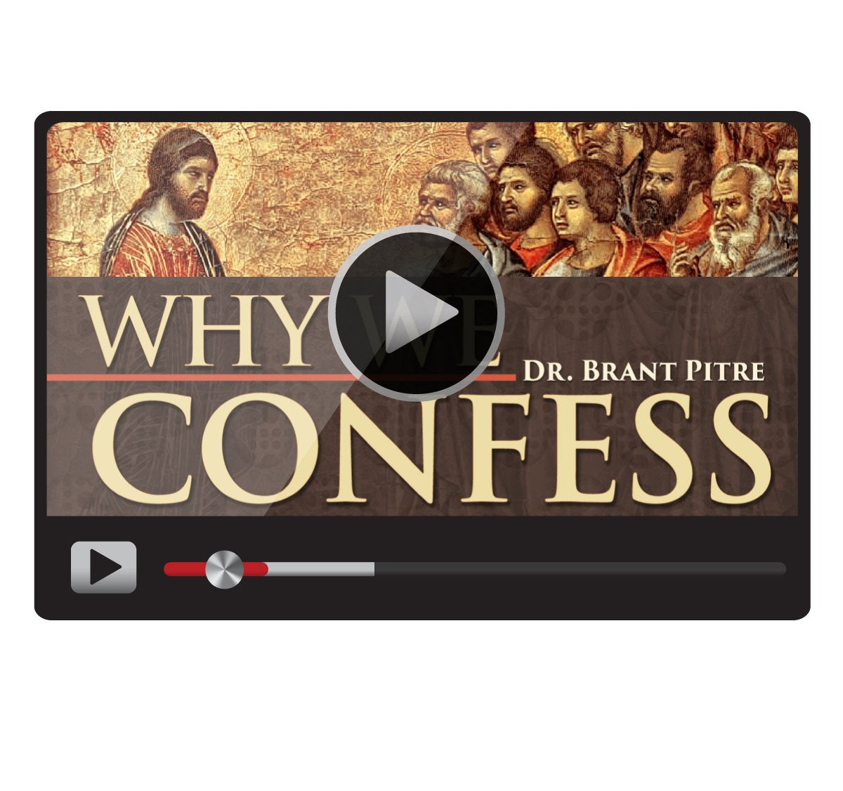 Why We Confess-Catholic Productions