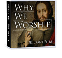 Why We Worship-Catholic Productions