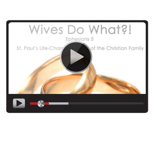 Wives Do What?!-Catholic Productions