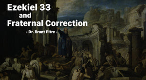 Ezekiel 33 and Fraternal Correction