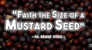 Faith the Size of a Mustard Seed