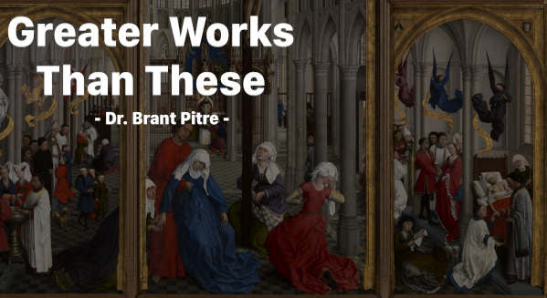 Greater Works Than These