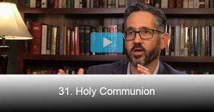 31. Holy Communion