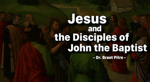Jesus and the Disciples of John the Baptist