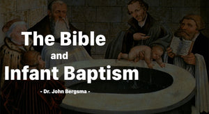 The Bible and Infant Baptism