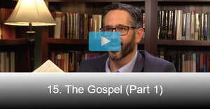 15. The Gospel Reading (Part 1)
