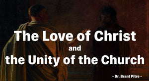 The Love of Christ and the Unity of the Church