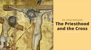 The Priesthood and the Cross