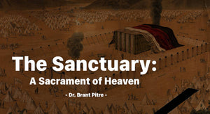 The Sanctuary: A Sacrament of Heaven