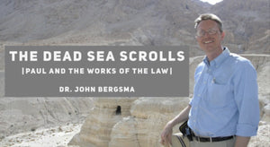Dead Sea Scrolls and the Works of the Law