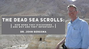 The Dead Scrolls: How they were found and why they are important