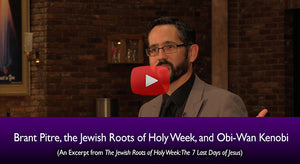 The Jewish Roots of Holy Week