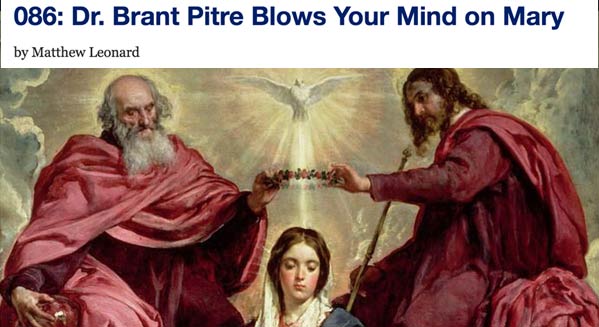 Brant Pitre on Jesus and the Jewish Roots of Mary