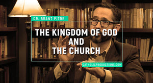 The Kingdom of God and the Church