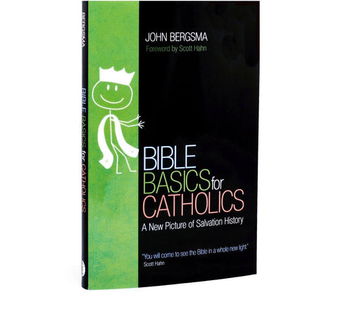 Bible Basics for Catholics by John Bergsma (Book)