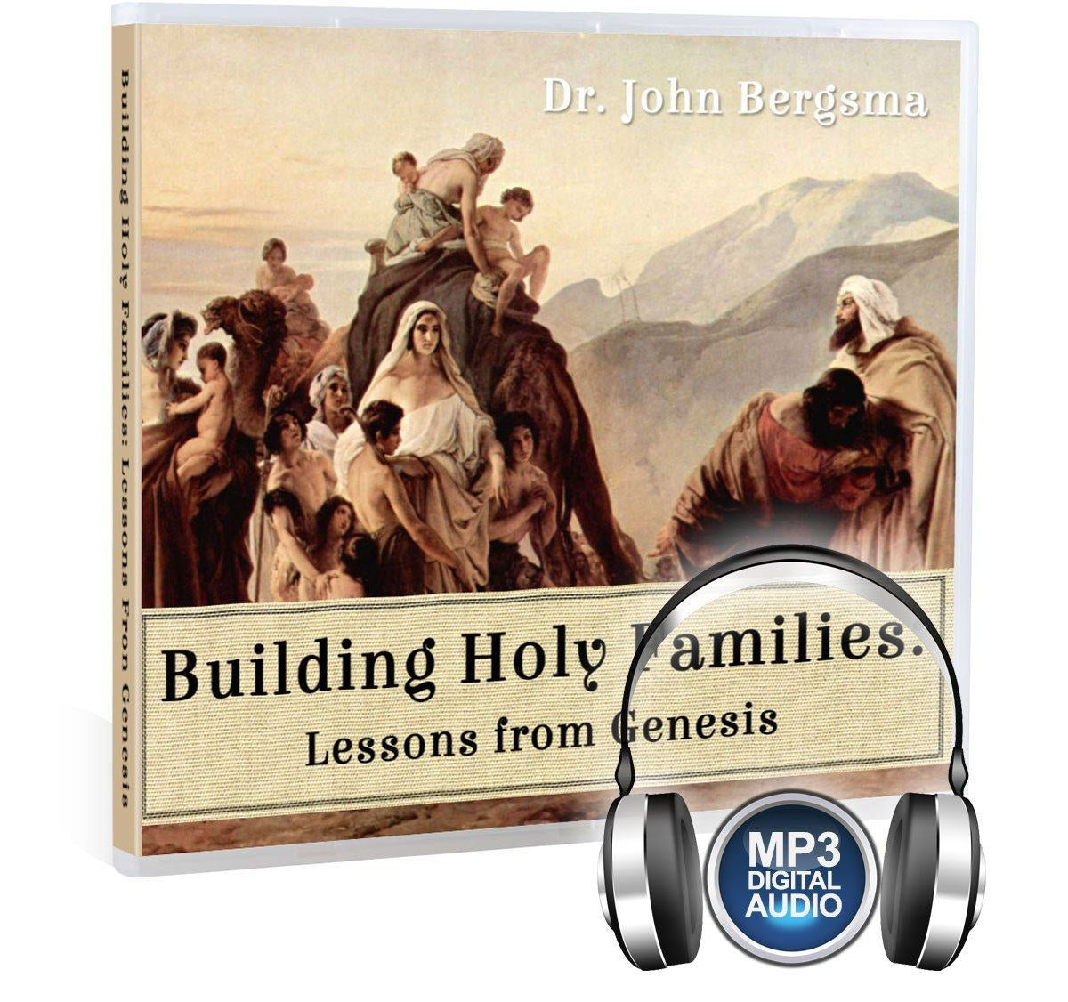 Genesis and family life with Dr. John Bergsma CD