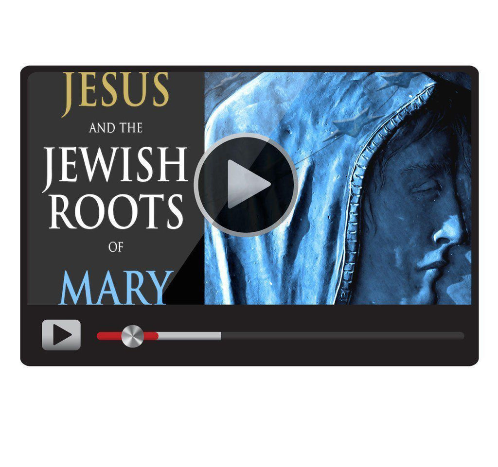 Jesus and the Jewish Roots of Mary Digital Video