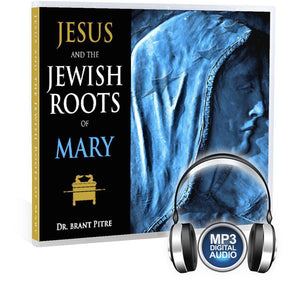 Jesus and the Jewish Roots of Mary CD