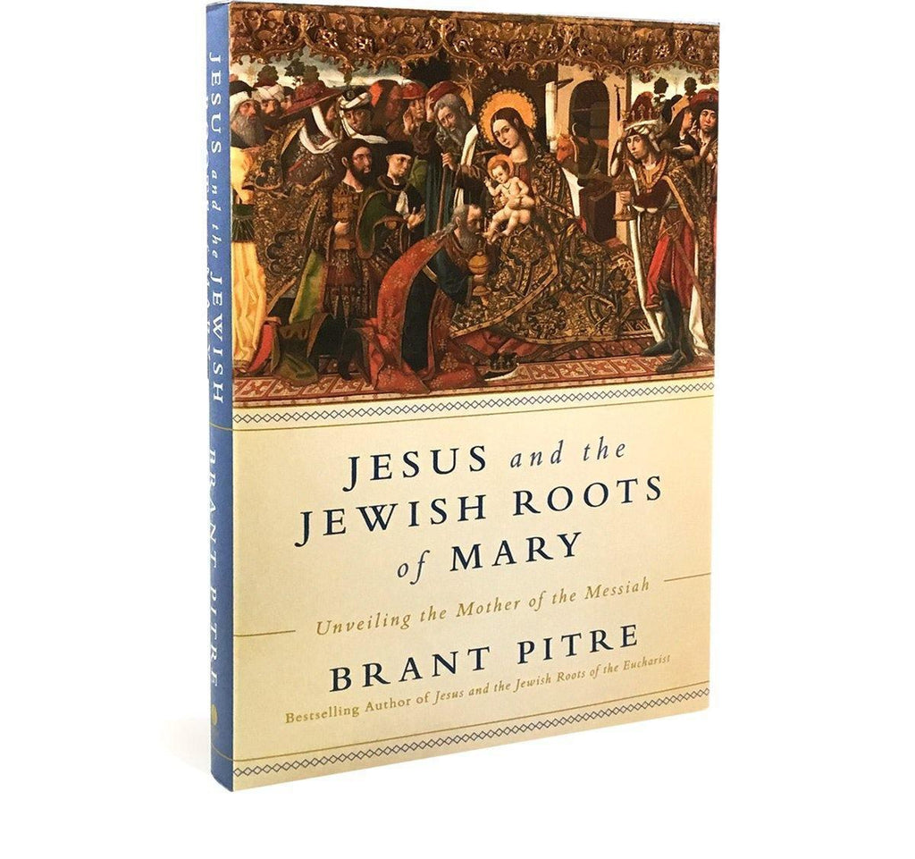 Jesus and the Jewish Roots of Mary (Signed by Dr. Pitre)-Catholic Productions