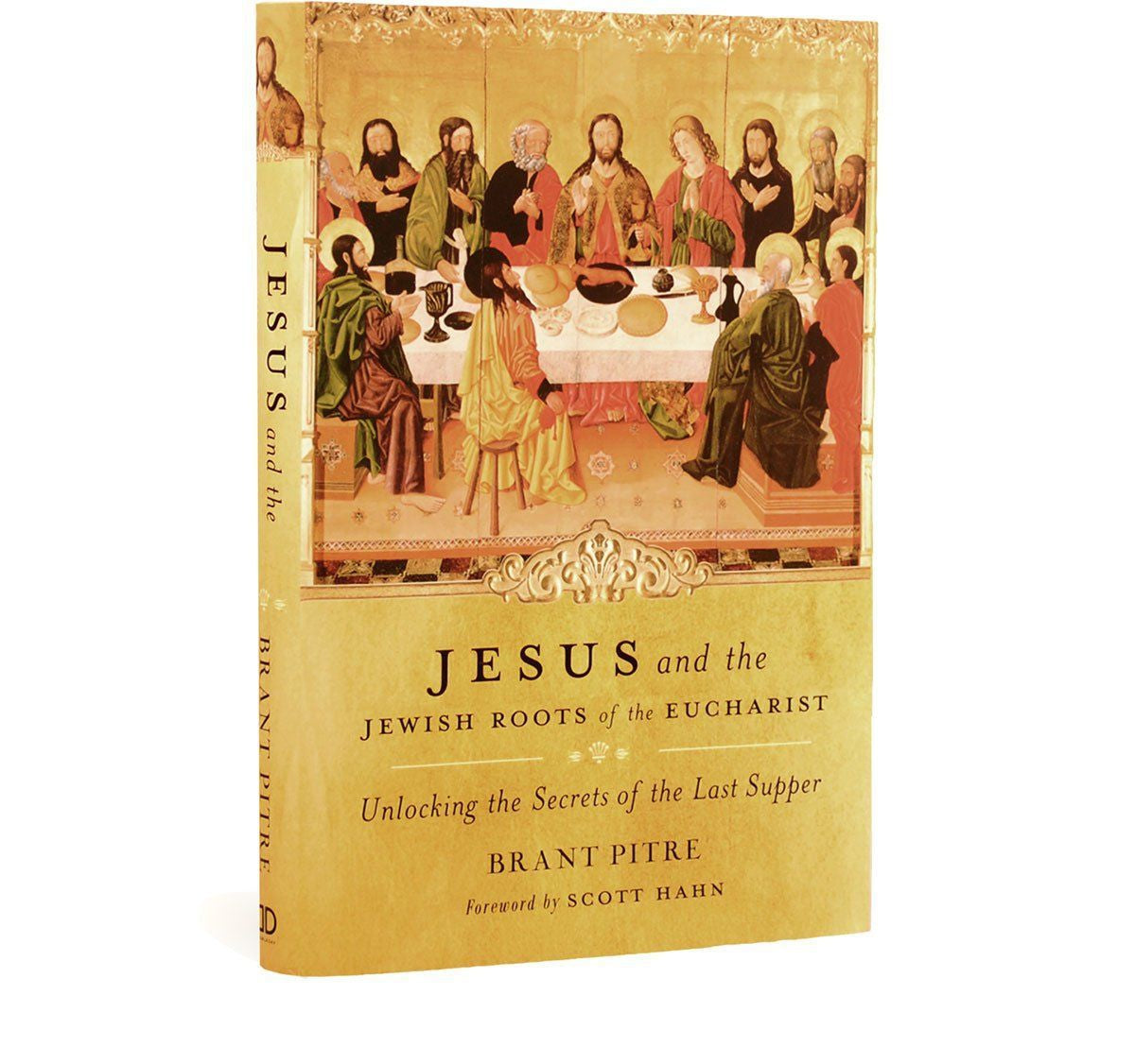 Jesus and the Jewish Roots of the Eucharist by Brant Pitre (Book)