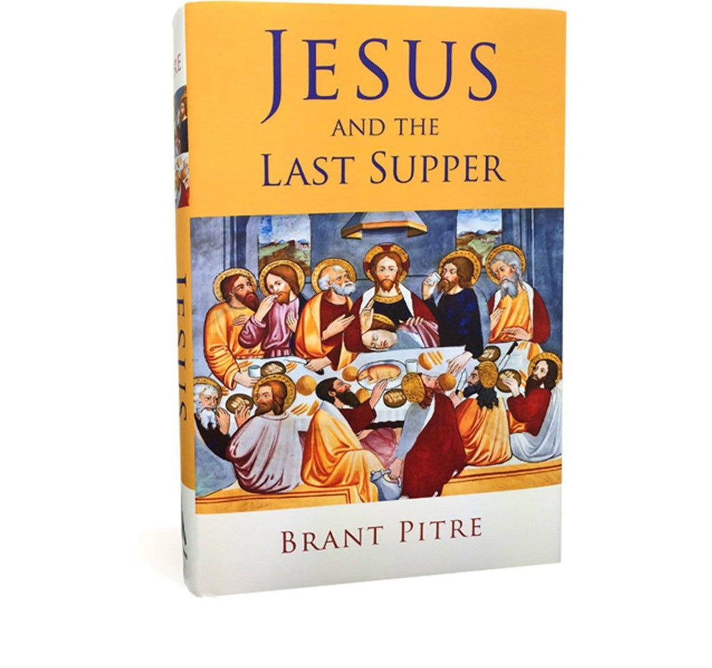 Jesus and the Last Supper by Dr. Brant Pitre (Book)