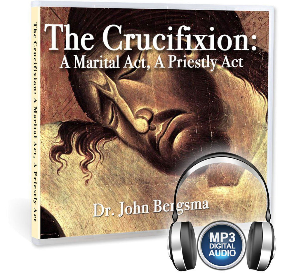 How does Jesus' crucifixion show that Jesus is both priest and bridegroom, that it is both a sacrifice and a wedding, on MP3.