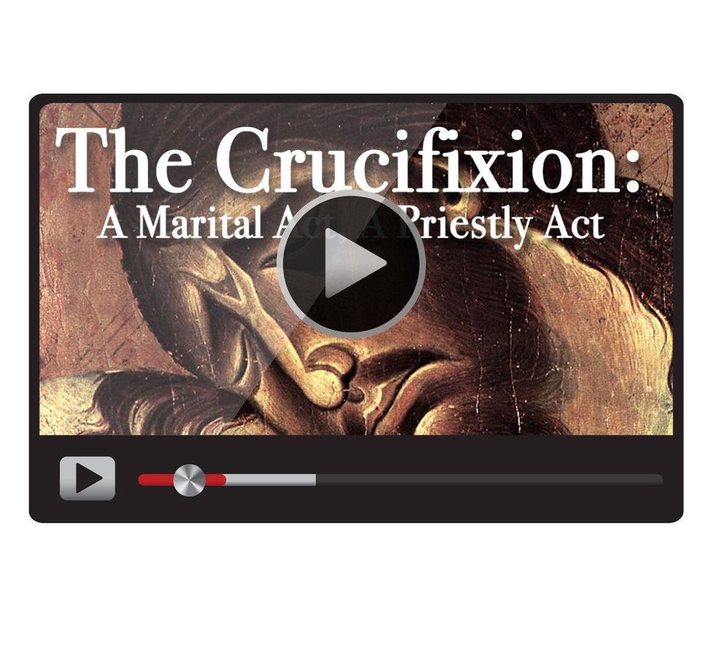 The Crucifixion: A Marital Act, A Priestly Act-Catholic Productions