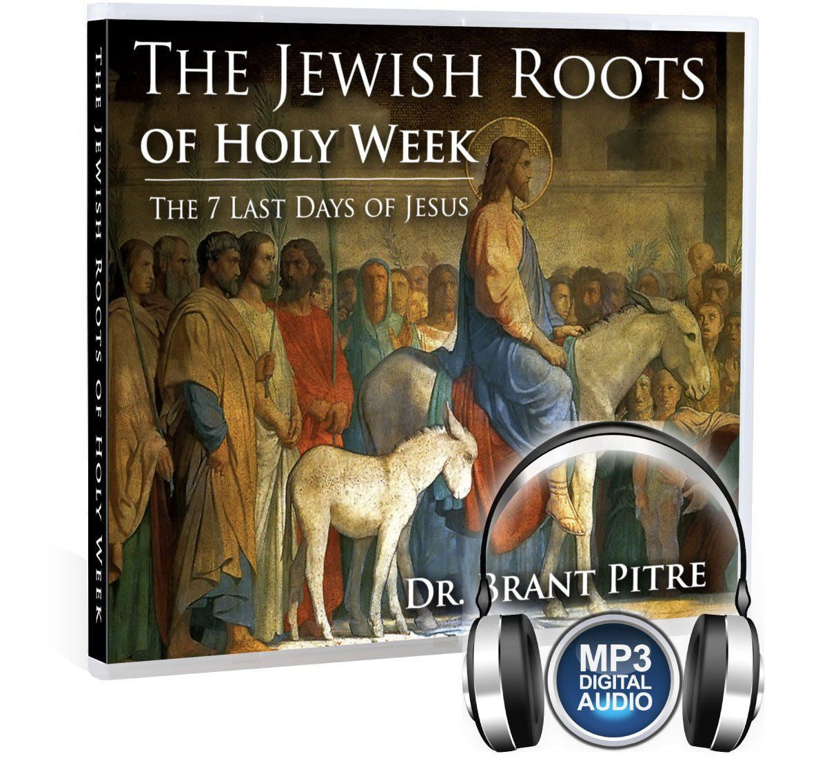 The Jewish Roots of Holy Week: The 7 Last Days of Jesus-Catholic Productions