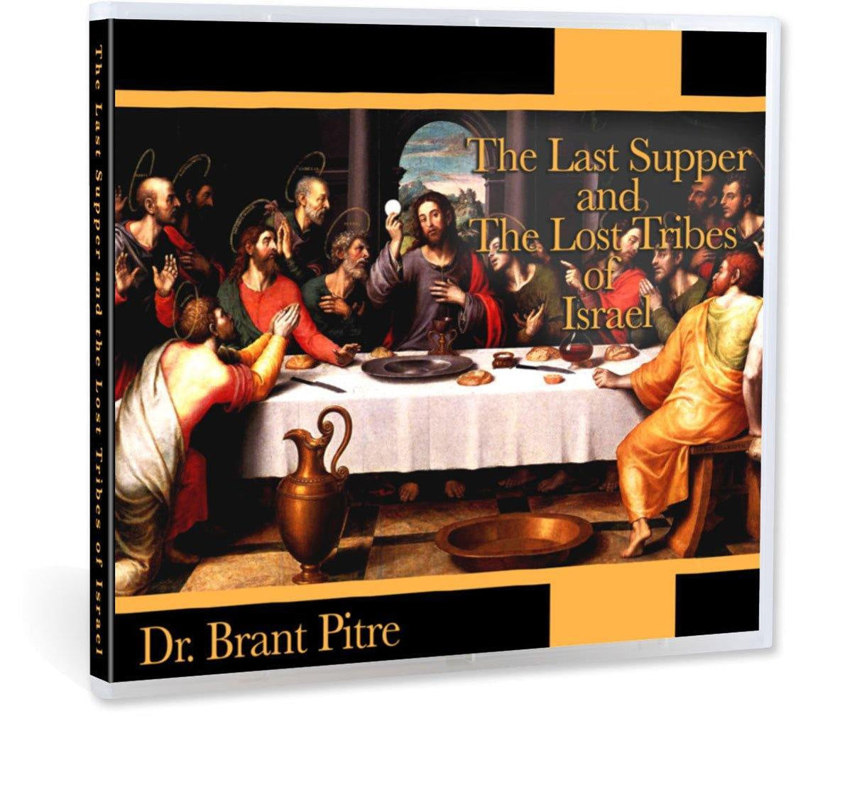 The Last Supper & the Lost Tribes of Israel | Pitre - Catholic