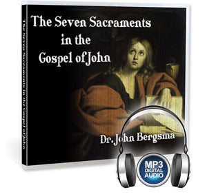 Dr. John Bergsma shows how the Apostle John has strewn the seven sacraments throughout his gospel (CD).