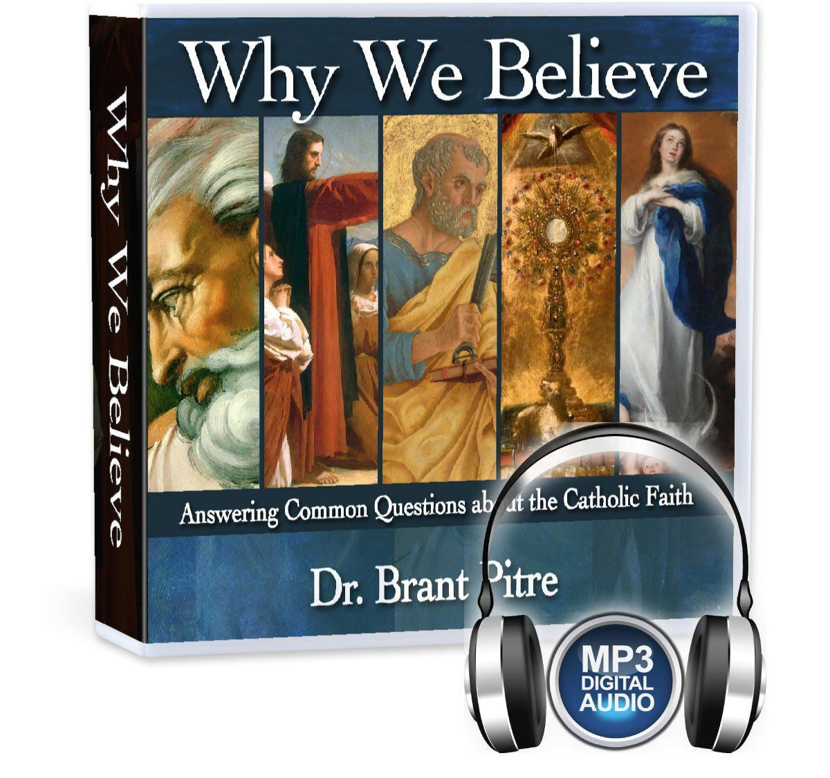 Why We Believe: Answering Common Questions about the Catholic Faith-Catholic Productions